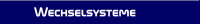 Wechselsysteme